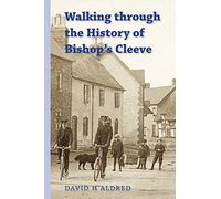 Walking Through the History of Bishop's Cleeve