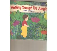 Walking Through the Jungle