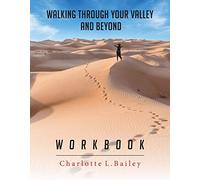 Walking Through Your Valley and Beyond Workbook