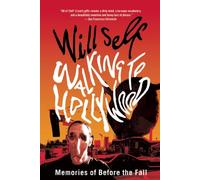 Walking to Hollywood: Memories of Before the Fall