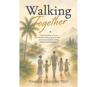 Walking Togther: A partnership between mission-sending agencies and missionary families raising children with disabilities.
