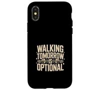 Walking Tomorrow Is Optional Gym Workout Quote Case for iPhone X/XS