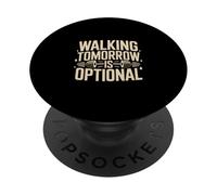 Walking Tomorrow Is Optional Gym Workout Quote PopSockets Adhesive PopGrip