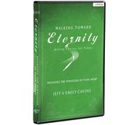 Walking Toward Eternity: Series Two - Engaging the Struggles of Your Heart