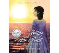Walking with Anne Brontë (full-color edition): Insights and Reflections