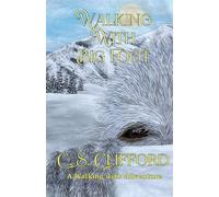Walking with Big Foot: 5 (The Walking with Series)