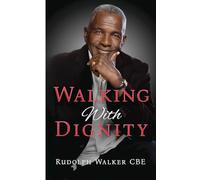 Walking With Dignity