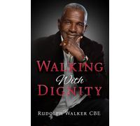 Walking With Dignity