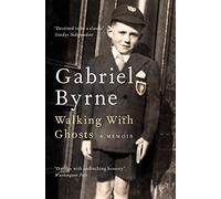 Walking With Ghosts: A Memoir