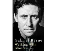 Walking With Ghosts: A Memoir