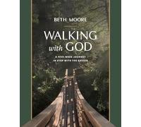 Walking with God: A Five-Week Journey in Step with the Savior