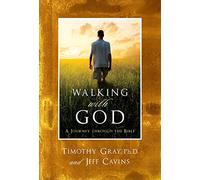 Walking With God: A Journey Through the Bible