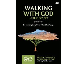 Walking with God in the Desert Video Study: Experiencing Living Water When Life is Tough (12)