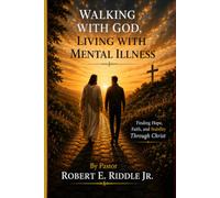 Walking with God, living with mental illness.