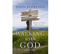 Walking with God: How to Hear His Voice