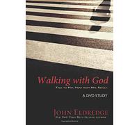 Walking with God: Talk to Him. Hear from Him. Really. [DVD]