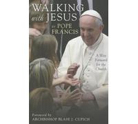 Walking with Jesus: A Way Forward for the Church