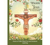 Walking with Jesus: Bible Crossword Puzzles