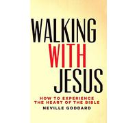 Walking With Jesus: How to Experience the Heart of the Bible