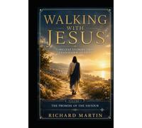 Walking with Jesus: Timeless stories that transform hearts