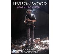 Walking with…..Levison Wood