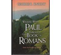 Walking with Paul through the Book of Romans