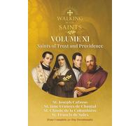 Walking With Saints: Volume 11 - Saints of Trust and Providence: Four Complete 30-Day Devotionals with St. Francis de Sales, St. Jane Frances de ... (Walking With Saints: 30-Day Devotionals)