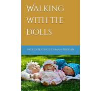 Walking with the dolls
