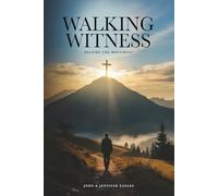 WALKING WITNESS: Become The Movement