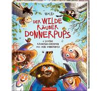 Walko Der wilde Räuber Donnerpups: 6 lustige Räubergeschichten aus de (Hardback)