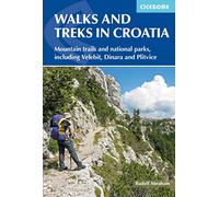 Walks and Treks in Croatia: mountain trails and national parks, including Velebit, Dinara and Plitvice (3rd Revised edition)