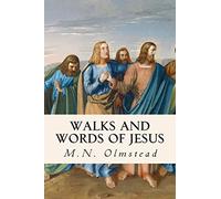 Walks and Words of Jesus
