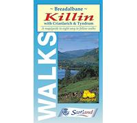 Walks Around Killin and Breadalbane: Breadalbane - Killin with Crianlarich and Tyndrum - 8 Easy to Follow Walks