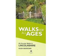 Walks for All Ages Lincolnshire : 20 Circular Walks
