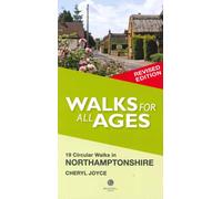 Walks for All Ages Northamptonshire : 19 Circular Walks