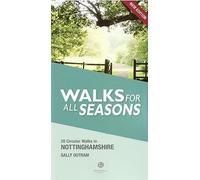 Walks for All Seasons Nottinghamshire (2nd Ed)