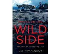 Walks on the Wild Side: Exploring an Unforgiving Land