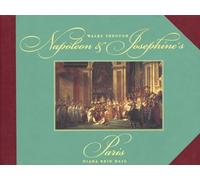 Walks Through Napoleon And Josephine's Paris