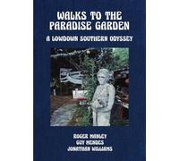 Walks to the Paradise Garden: A Lowdown Southern Odyssey