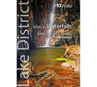 Walks to Waterfalls: Walks to Cumbria's Best Waterfalls (Lake District Top 10 Walks): 6