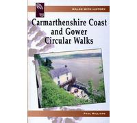 Walks with History: Carmarthenshire Coast and Gower Circular Walks