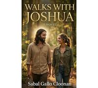 Walks With Joshua: A Novel (The Way of the King)