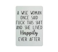 Wall Art Metal Retro Metal Poster, Aluminum Wall Hanging Art Decor For Farmhouse Bars, Restaurants, Cafes Pubs, A Wise Woman Once Said Fuck This And She Lived Happily Ever After 5.5x8 inch