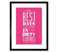 Wall Art Print Best Days End Dirty Clothes Pink Framed Artery8 Black W7 inch x H9 inch