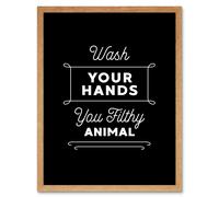 Wall Art Print Funny Bathroom Wash Your Hands You Filthy Animal Toilet Sign Bathroom Decor Art Framed Artery8 Light Oak W12 inch x H16 inch