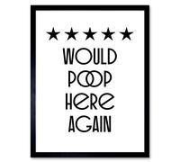 Wall Art Print Funny Toilet Review Sign Five Stars Would Poop Here Again Funny Bathroom Decor Art Framed Artery8 Black W12 inch x H16 inch