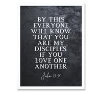Wall Art Print John 13:35 My disciples Love One Another Christian Bible Verse Quote Scripture Typography Art Framed Artery8 White W12 inch x H16 inch
