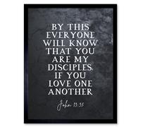 Wall Art Print John 13:35 My disciples Love One Another Christian Bible Verse Quote Scripture Typography Art Framed Artery8 Black W12 inch x H16 inch
