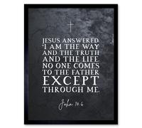 Wall Art Print John 14:6 Jesus I am the Way The Truth And The Life Christian Bible Verse Quote Scripture Typography Art Framed Artery8 Black W12 inch x H16 inch