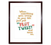 Wall Art Print Plot Twist Motivation Framed Artery8 Brown W7 inch x H9 inch